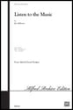 Listen to the Music SATB choral sheet music cover